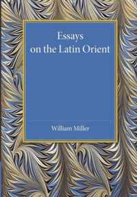 Essays on the Latin Orient