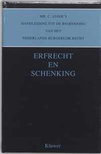 Mr. C. Asser's Handleiding Tot De Beoefening Van Het Nederlands Burgerlijk Recht deel 6B. Erfrecht en schenking