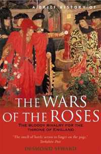 A Brief History of the Wars of the Roses