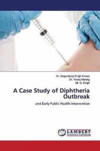 A Case Study of Diphtheria Outbreak