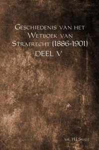 Geschiedenis van het Wetboek van Strafrecht (1886-1901) DEEL V