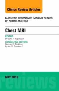 Chest MRI, An Issue of Magnetic Resonance Imaging Clinics of North America