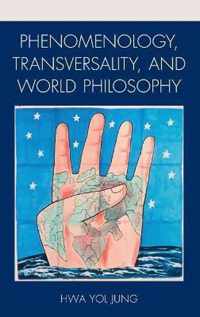 Phenomenology, Transversality, and World Philosophy