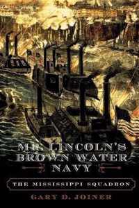 Mr. Lincoln's Brown Water Navy