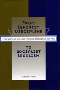 From Leninist Discipline to Socialist Legalism