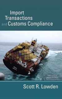 Import Transactions and Customs Compliance