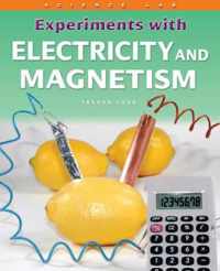 Experiments with Electricity and Magnetism