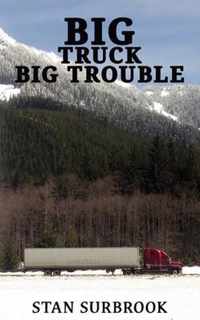 Big Truck Big Trouble