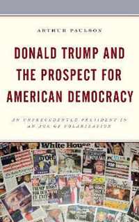 Donald Trump and the Prospect for American Democracy