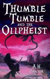 Thumble Tumble and the Ollpheist