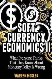 Soft Currency Economics II