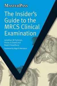 The Insider's Guide to the MRCS Clinical Examination