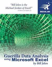 Guerilla Data Analysis Using Microsoft Excel