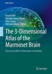 The 3 Dimensional Atlas of the Marmoset Brain