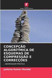 Concepcao Algoritmica de Esquemas de Compressao E Correccoes