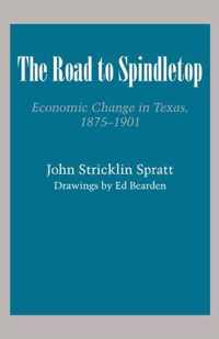 The Road to Spindletop