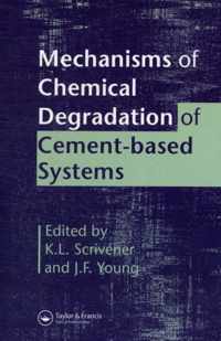 Mechanisms of Chemical Degradation of Cement-based Systems