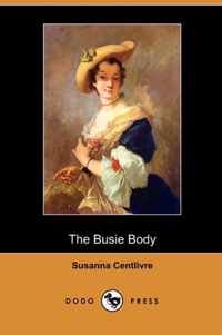 The Busie Body (Dodo Press)