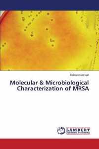 Molecular & Microbiological Characterization of MRSA