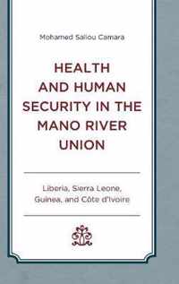 Health and Human Security in the Mano River Union