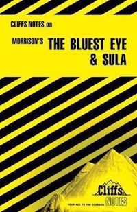 Notes on Morrison's  The Bluest Eye  and  Sula