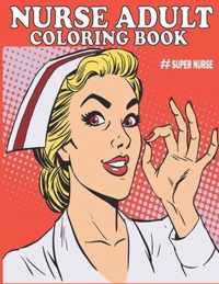 Nurse Adult Coloring Book-#Super Nurse