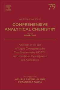 Advances in the Use of Liquid Chromatography Mass Spectrometry (LC-MS): Instrumentation Developments and Applications