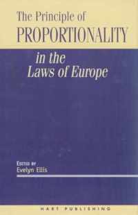 The Principle of Proportionality in the Laws of Europe