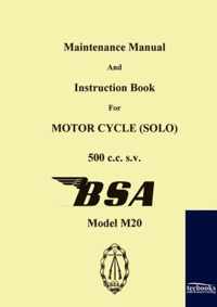 Maintenance Manual and Instruction Book for Motorcycle BSA M20