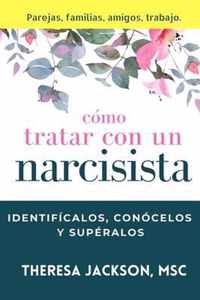 Como Tratar con un Narcisista