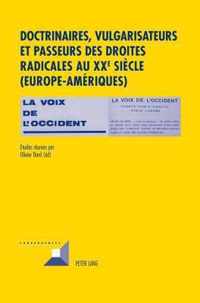 Doctrinaires, vulgarisateurs et passeurs des droites radicales au XXe siècle. (Europe-Amériques)