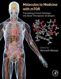 Molecules to Medicine with mTOR