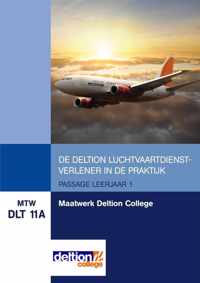 MTW DLT 11a : Maatwerk Deltion College, De Deltion luchtvaartdienstverlener in de praktijk, Skills passage leerjaar 1