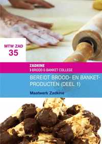 MTW ZAD 35 : Maatwerk Zadkine: Bereidt brood- en banketproducten (deel 1)