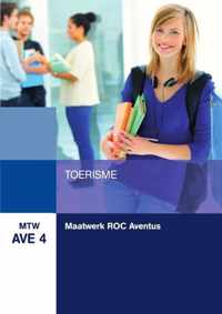 MTW AVE 4 : Maatwerk Aventus Toerisme: Toerisme