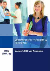 MTW RVA 16 : Maatwerk ROC van Amsterdam: Medewerker toerisme & recreatie