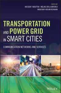 Transportation and Power Grid in Smart Cities