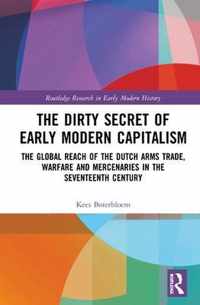 The Dirty Secret of Early Modern Capitalism