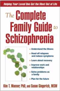 The Complete Family Guide to Schizophrenia