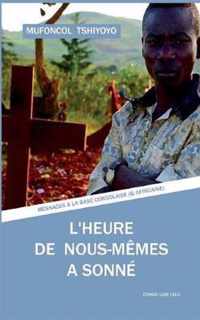 L'heure de nous-memes a sonne