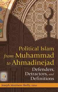 Political Islam from Muhammad to Ahmadinejad