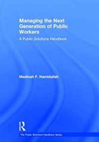 Managing the Next Generation of Public Workers