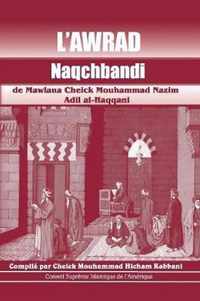 L'Awrad Naqchbandi de Mawlana Cheick Mouhammad Nazim Adil al-Haqqani