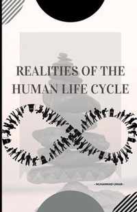 Realities of the Human Life Cycle