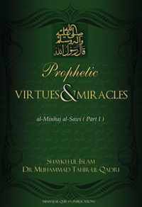 Prophetic Virtues and Miracles: Part 1