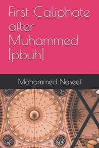 First Caliphate after Muhammed [pbuh]