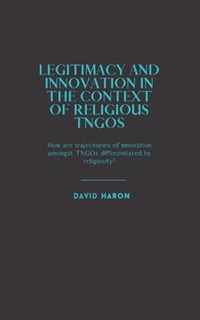 Legitimacy and Innovation in the Context of Religious TNGOs