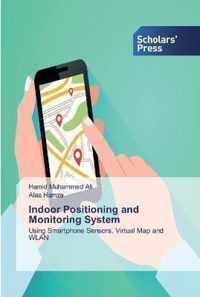 Indoor Positioning and Monitoring System