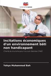 Incitations economiques d'un environnement bati non handicapant