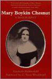 Mary Boykin Chesnut: A Biography (Revised)